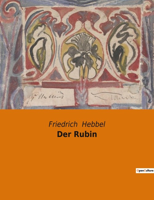 Der Rubin - Friedrich Hebbel