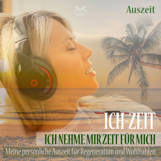 Ich-Zeit - Ich nehme mir Zeit für mich: Meine persönliche Auszeit für Regeneration und Wohlfühlen - Torsten Abrolat