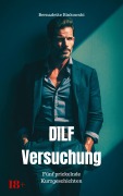 Cover-Bild zum Titel 'DILF Versuchung' von 'Bernadette Binkowski'