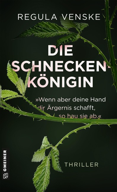 Die Schneckenkönigin - 'Wenn aber deine Hand dir Ärgernis schafft, so hau sie ab.' - Regula Venske