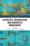 Cover-Bild zum Titel 'Aesthetics, Organization, and Humanistic Management' von ''