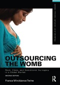 Cover-Bild zum Titel 'Outsourcing the Womb' von 'France Winddance Twine'