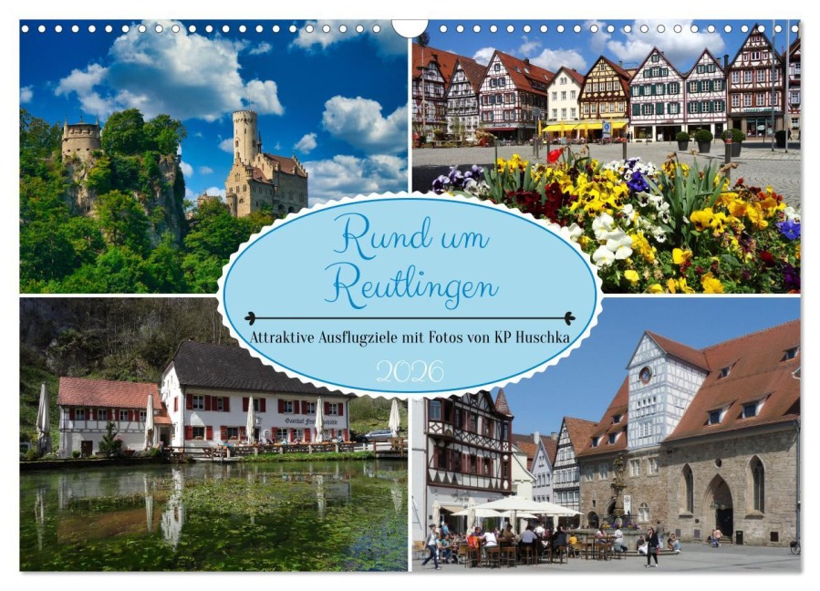 Rund um Reutlingen (Wandkalender 2026 DIN A3 quer), CALVENDO Monatskalender - Kp Huschka u. a.