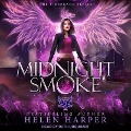 Midnight Smoke Lib/E - Helen Harper