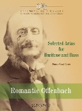 Romantic Offenbach. Selected Arias for Baritone / Bass. - Jacques Offenbach