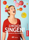 Cover-Bild zum Titel 'Einfach singen!' von 'Christian Larsen, Julia Schürer, Dana G. Stratil'