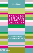 Cover-Bild zum Titel 'Taschenlexikon Religionsdidaktik' von 'Hans Mendl'
