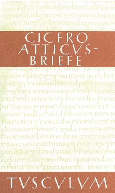 Atticus-Briefe / Epistulae ad Atticum - Cicero