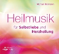 Heilmusik für Selbstliebe und Herzheilung - Michael Reimann