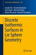 Cover-Bild zum Titel 'Discrete Isothermic Surfaces in Lie Sphere Geometry' von 'Joseph Cho, Kosuke Naokawa, Yuta Ogata, Mason Pember, Wayne Rossman'