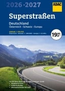 ADAC Superstraßen Autoatlas 2026/2027 Deutschland 1:200.000, Österreich, Schweiz 1:300.000 mit Europa 1:4,5 Mio. - 