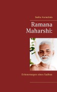 Cover-Bild zum Titel 'Ramana Maharshi: Erinnerungen eines Sadhus' von 'Sadhu Arunachala'