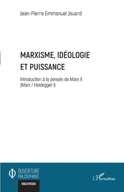 Marxisme, idéologie et puissance - Jouard