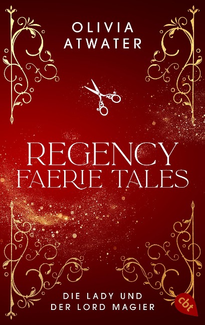 Regency Faerie Tales - Die Lady und der Lord Magier - Olivia Atwater