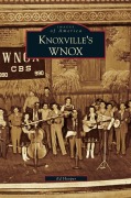 Cover-Bild zum Titel 'Knoxville's WNOX' von 'Ed Hooper'