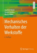 Cover-Bild zum Titel 'Mechanisches Verhalten der Werkstoffe' von 'Joachim Rösler, Martin Bäker, Harald Harders'