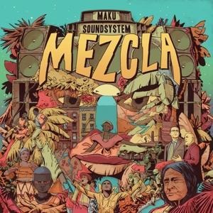 Mezcla - M. A. K. U. Soundsystem