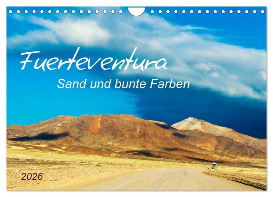 Fuerteventura Sand und bunte Farben (Wandkalender 2026 DIN A4 quer), CALVENDO Monatskalender - Kerstin Waurick