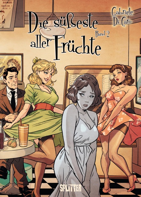 Die süßeste aller Früchte. Band 2 (von 2) - Gabriele Di Caro
