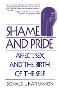 Cover-Bild zum Titel 'Shame and Pride' von 'Donald L. Nathanson'