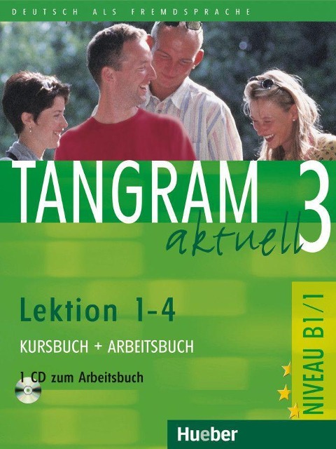 Tangram aktuell 3. Lektionen 1-4. Kursbuch und Arbeitsbuch mit CD - Rosa-Maria Dallapiazza, Eduard von Jan, Beate Blüggel, Anja Schümann