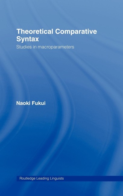 Theoretical Comparative Syntax - Naoki Fukui