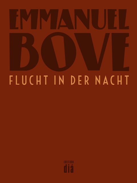 Flucht in der Nacht - Emmanuel Bove