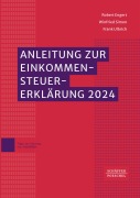 Cover-Bild zum Titel 'Anleitung zur Einkommensteuererklärung 2024' von 'Robert Engert, Winfried Simon, Frank Ulbrich'