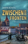 Cover-Bild zum Titel 'Zwischen den Fronten' von 'Sabine Büntig'