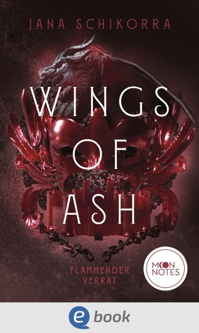 Wings of Ash 2. Flammender Verrat - Jana Schikorra