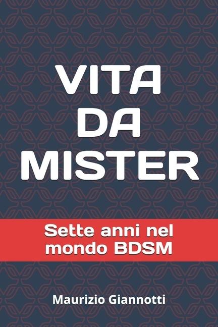 Vita Da Mister - Maurizio Giannotti