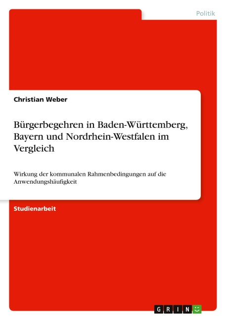 Bürgerbegehren in Baden-Württemberg, Bayern und Nordrhein-Westfalen im Vergleich - Christian Weber