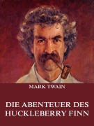 Cover-Bild zum Titel 'Die Abenteuer des Huckleberry Finn' von 'Mark Twain'