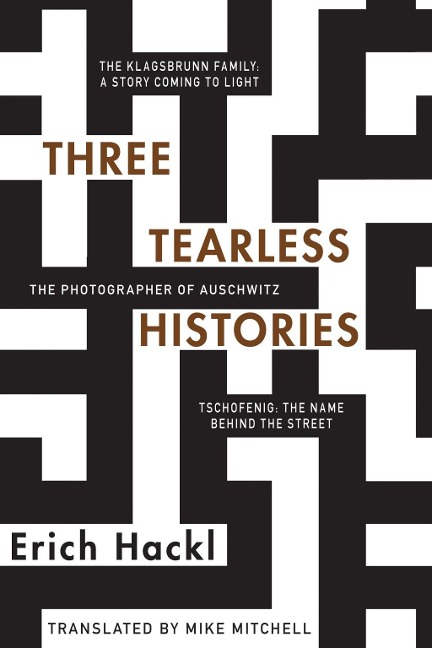 Three Tearless Histories - Erich Hackl
