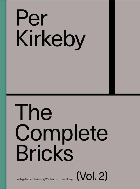 Per Kirkeby: The Complete Bricks. Vol. 2: The Unrealised Projects - 