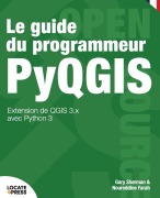 Cover-Bild zum Titel 'Le guide du programmeur PyQGIS' von 'Gary Sherman'
