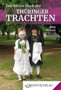 Cover-Bild zum Titel 'Das kleine Buch der Thüringer Trachten' von 'Knut Kreuch'