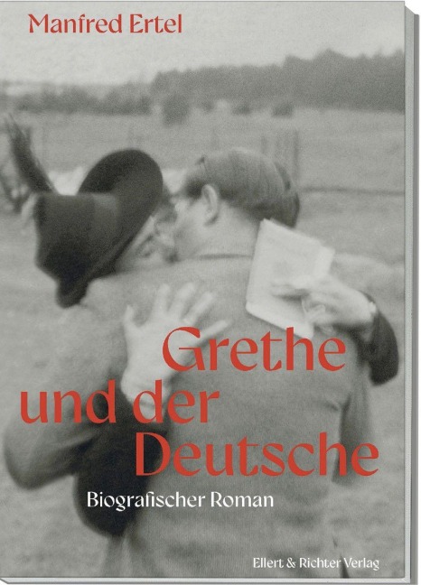 Grethe und der Deutsche - Manfred Ertel