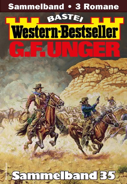 G. F. Unger Western-Bestseller Sammelband 35 - G. F. Unger