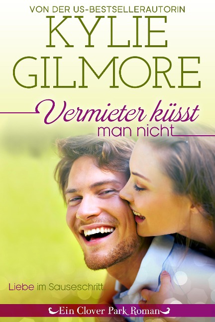 Vermieter küsst man nicht (Clover Park: Die Reynolds-Marino-Familie 1) - Kylie Gilmore
