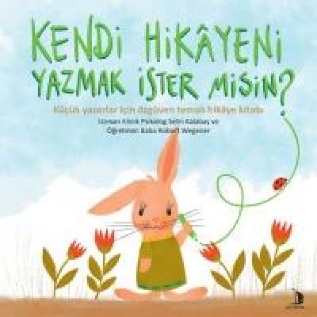 Kendi Hikayeni Yazmak Ister Misin - Selin Kalabas, Robert Wegener