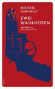 Cover-Bild zum Titel 'Zwei Wahrheiten' von 'Michael Connelly'