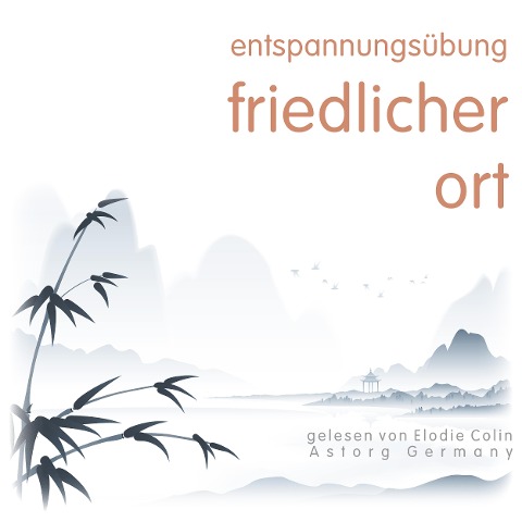 Entspannungsübung Friedlicher Ort - Frédéric Garnier