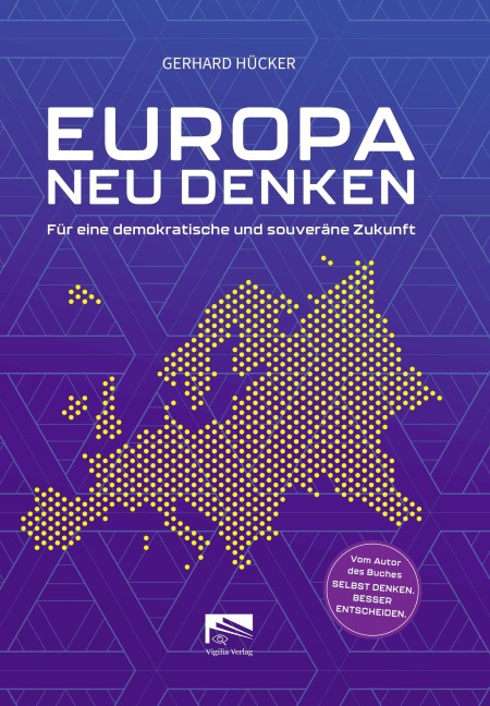 EUROPA NEU DENKEN - Gerhard Hücker