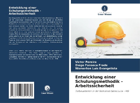 Entwicklung einer Schulungsmethodik - Arbeitssicherheit - Victor Pereira, Diego Fonseca Frade, Wemerton Luis Evangelista