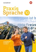 Praxis Sprache 10 Arbeitsbuch. Individuelle Förderung - Inklusion. Gesamtschule Differenzierende Ausgabe - 