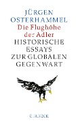 Cover-Bild zum Titel 'Die Flughöhe der Adler' von 'Jürgen Osterhammel'