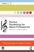 Cover-Bild zum Titel 'Positive Psychology for Music Professionals' von 'Raina Murnak, Nancy Kirsner'