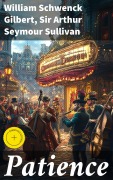 Cover-Bild zum Titel 'Patience' von 'William Schwenck Gilbert, Arthur Seymour Sullivan'