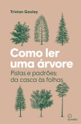 Como ler uma árvore - Tristan Gooley